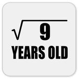 3rd Birthday Square Root of 9 Years Old - Drink Coaster