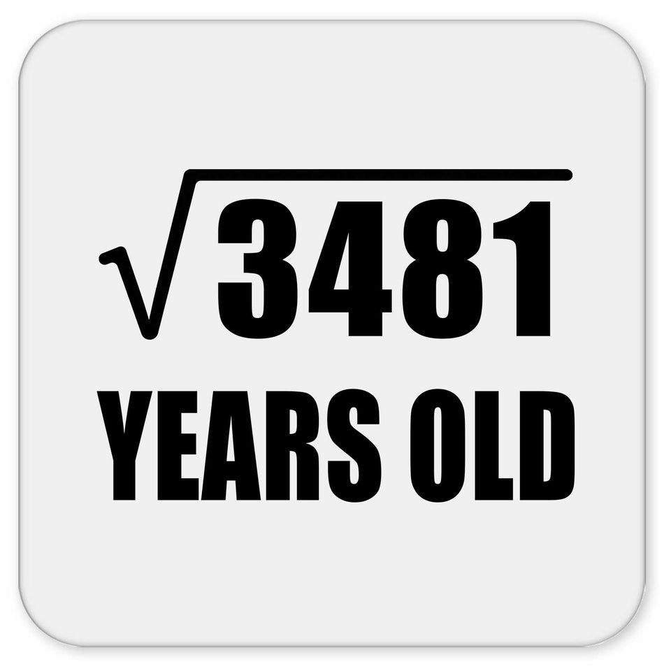 59th Birthday Square Root of 3481 Years Old - Drink Coaster