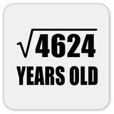 68th Birthday Square Root of 4624 Years Old - Drink Coaster