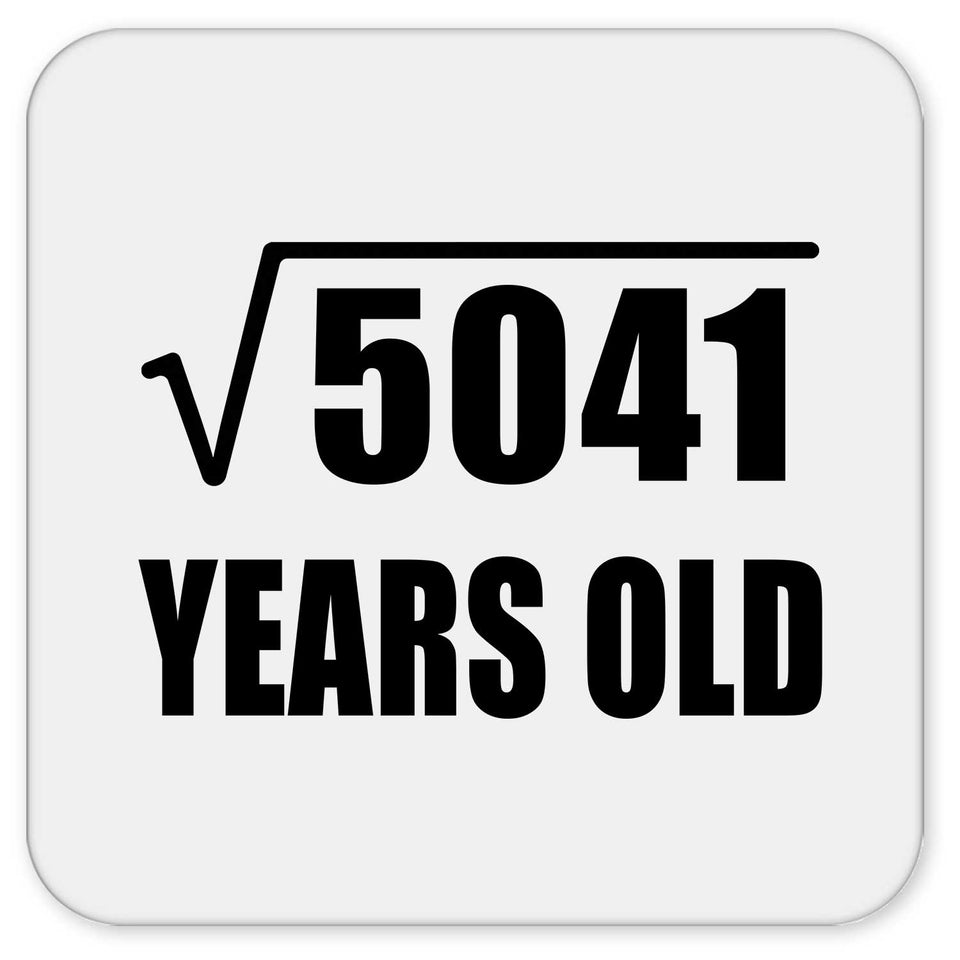 71st Birthday Square Root of 5041 Years Old - Drink Coaster