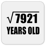 89th Birthday Square Root of 7921 Years Old - Drink Coaster