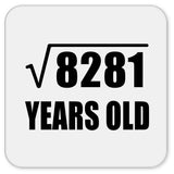 91st Birthday Square Root of 8281 Years Old - Drink Coaster