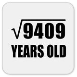97th Birthday Square Root of 9409 Years Old - Drink Coaster