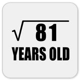 9th Birthday Square Root of 81 Years Old - Drink Coaster
