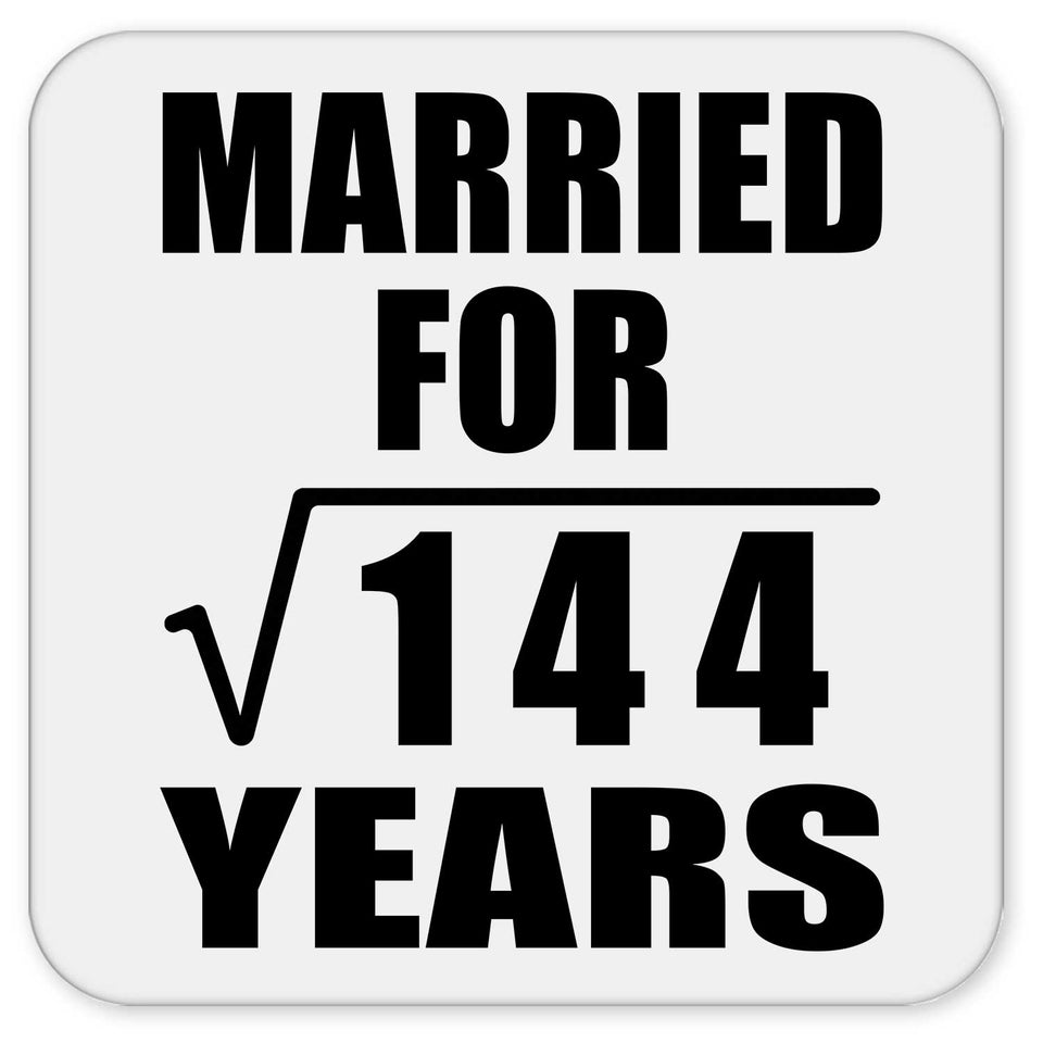 12th Anniversary Married For Square Root of 144 Years - Drink Coaster