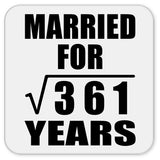 19th Anniversary Married For Square Root of 361 Years - Drink Coaster