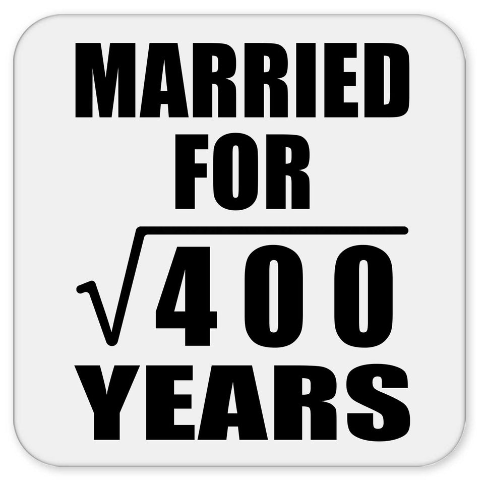 20th Anniversary Married For Square Root of 400 Years - Drink Coaster