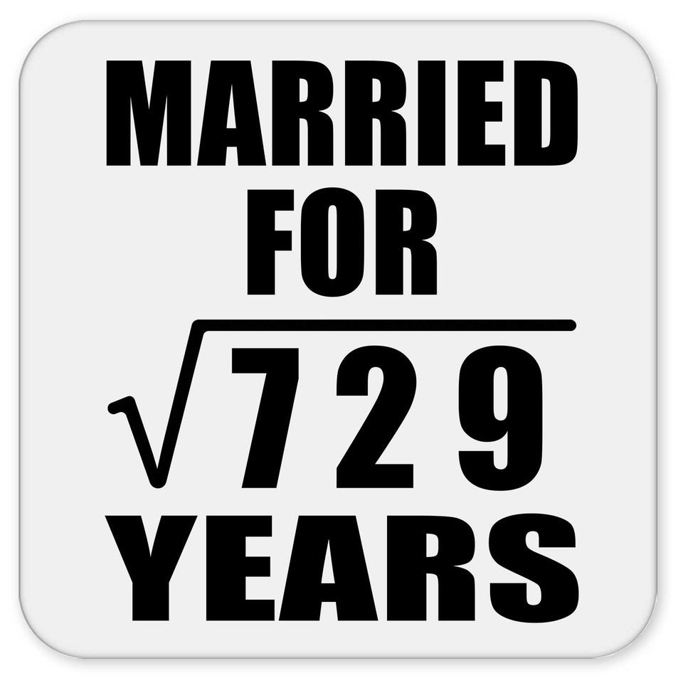 27th Anniversary Married For Square Root of 729 Years - Drink Coaster
