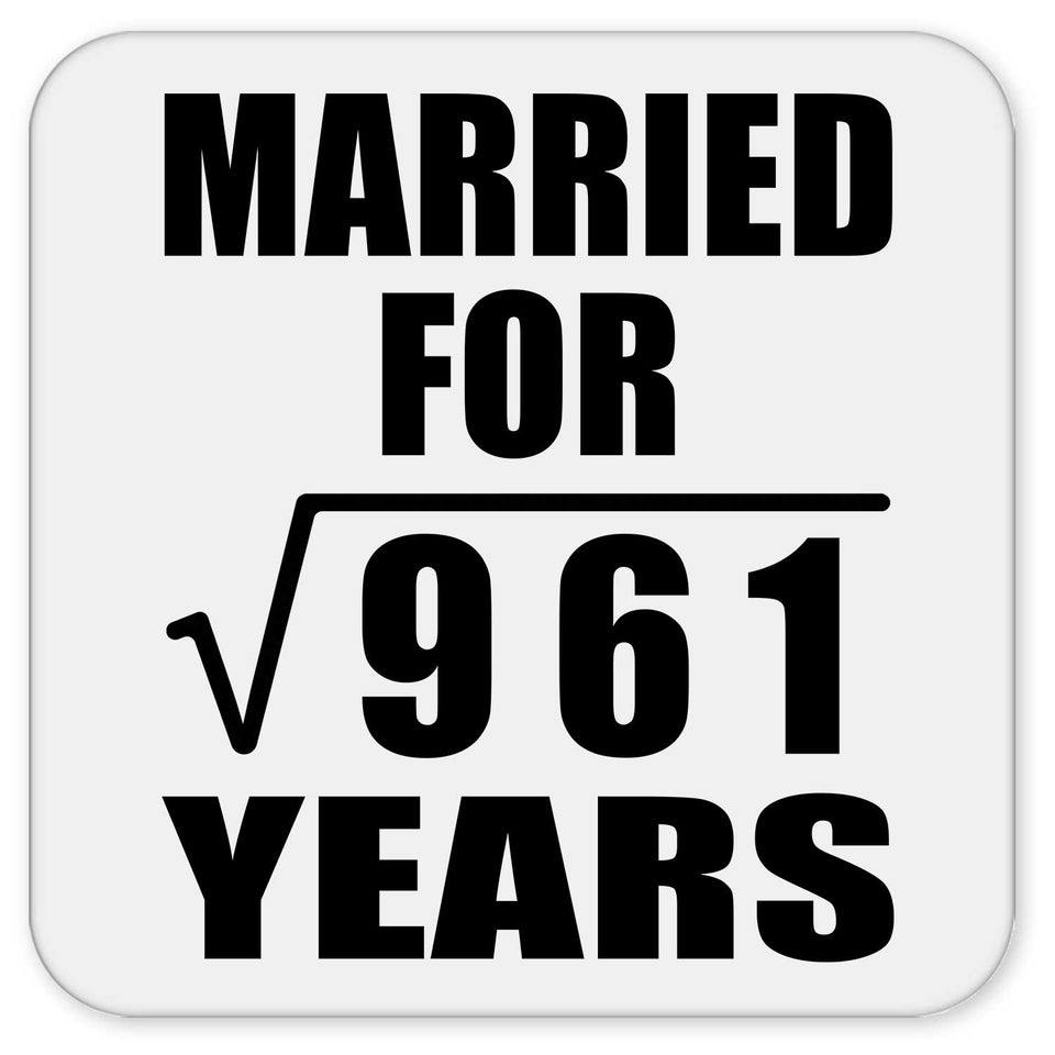 31st Anniversary Married For Square Root of 961 Years - Drink Coaster