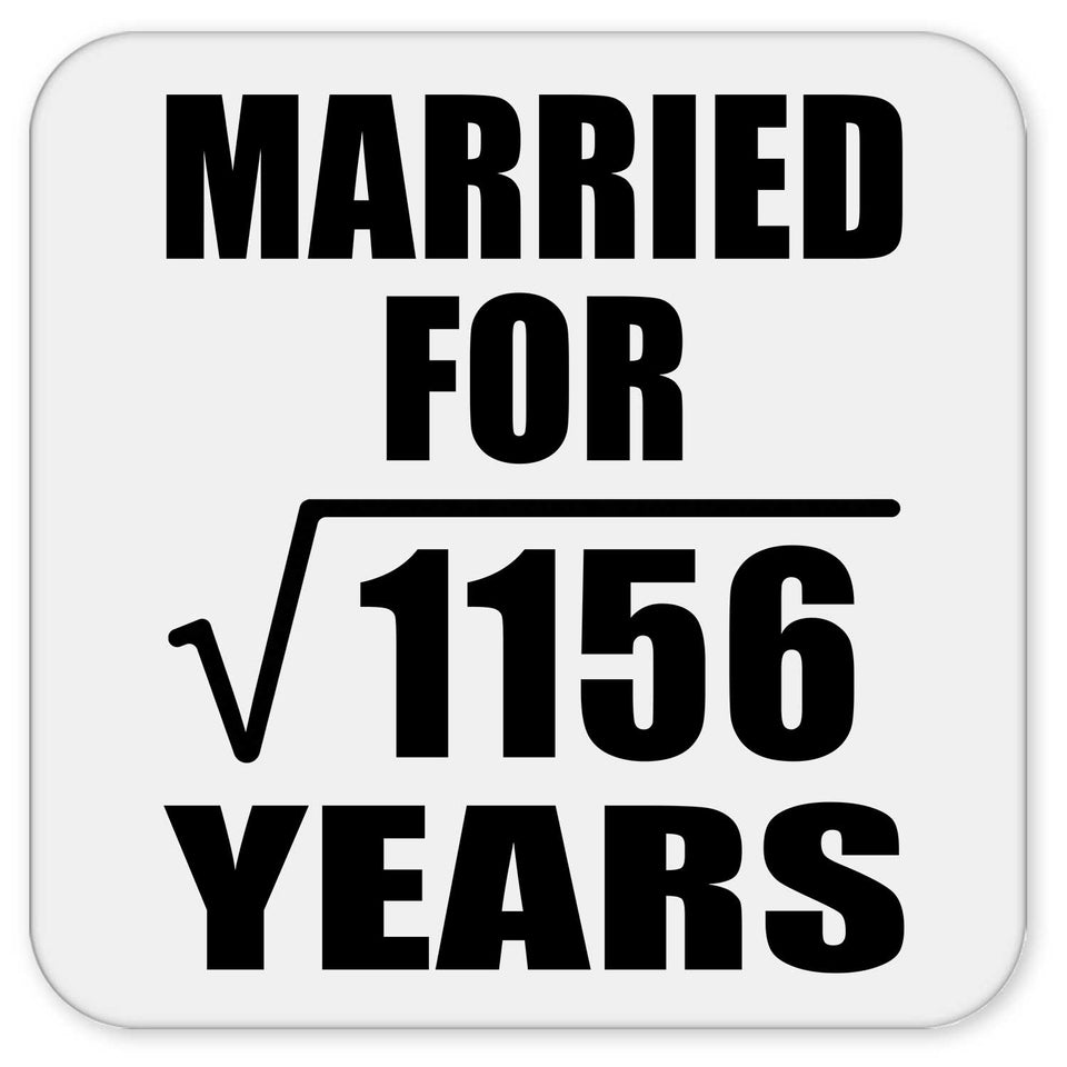 34th Anniversary Married For Square Root of 1156 Years - Drink Coaster