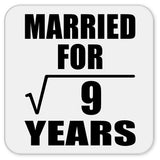 3rd Anniversary Married For Square Root of 9 Years - Drink Coaster