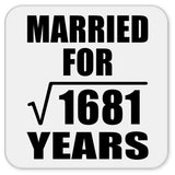 41st Anniversary Married For Square Root of 1681 Years - Drink Coaster