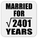 49th Anniversary Married For Square Root of 2401 Years - Drink Coaster