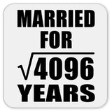 64th Anniversary Married For Square Root of 4096 Years - Drink Coaster