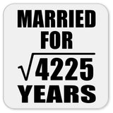 65th Anniversary Married For Square Root of 4225 Years - Drink Coaster