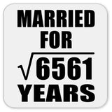 81st Anniversary Married For Square Root of 6561 Years - Drink Coaster