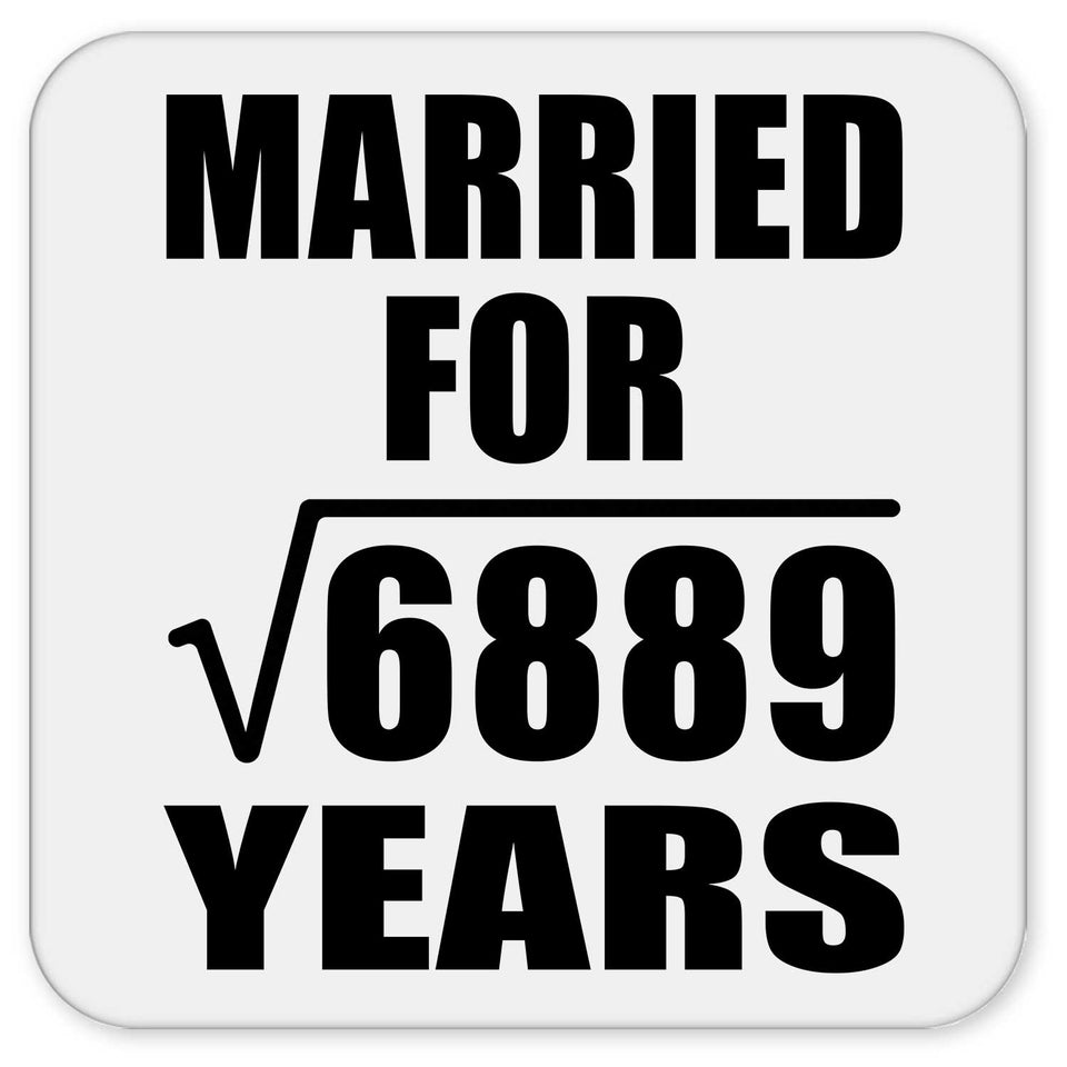 83rd Anniversary Married For Square Root of 6889 Years - Drink Coaster
