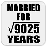 95th Anniversary Married For Square Root of 9025 Years - Drink Coaster