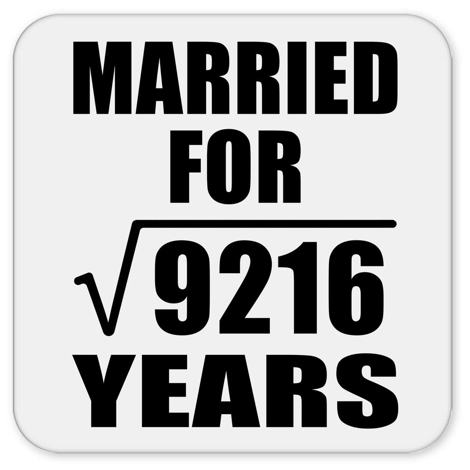 96th Anniversary Married For Square Root of 9216 Years - Drink Coaster