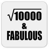 100th Birthday Square Root of 10000 & Fabulous - Drink Coaster