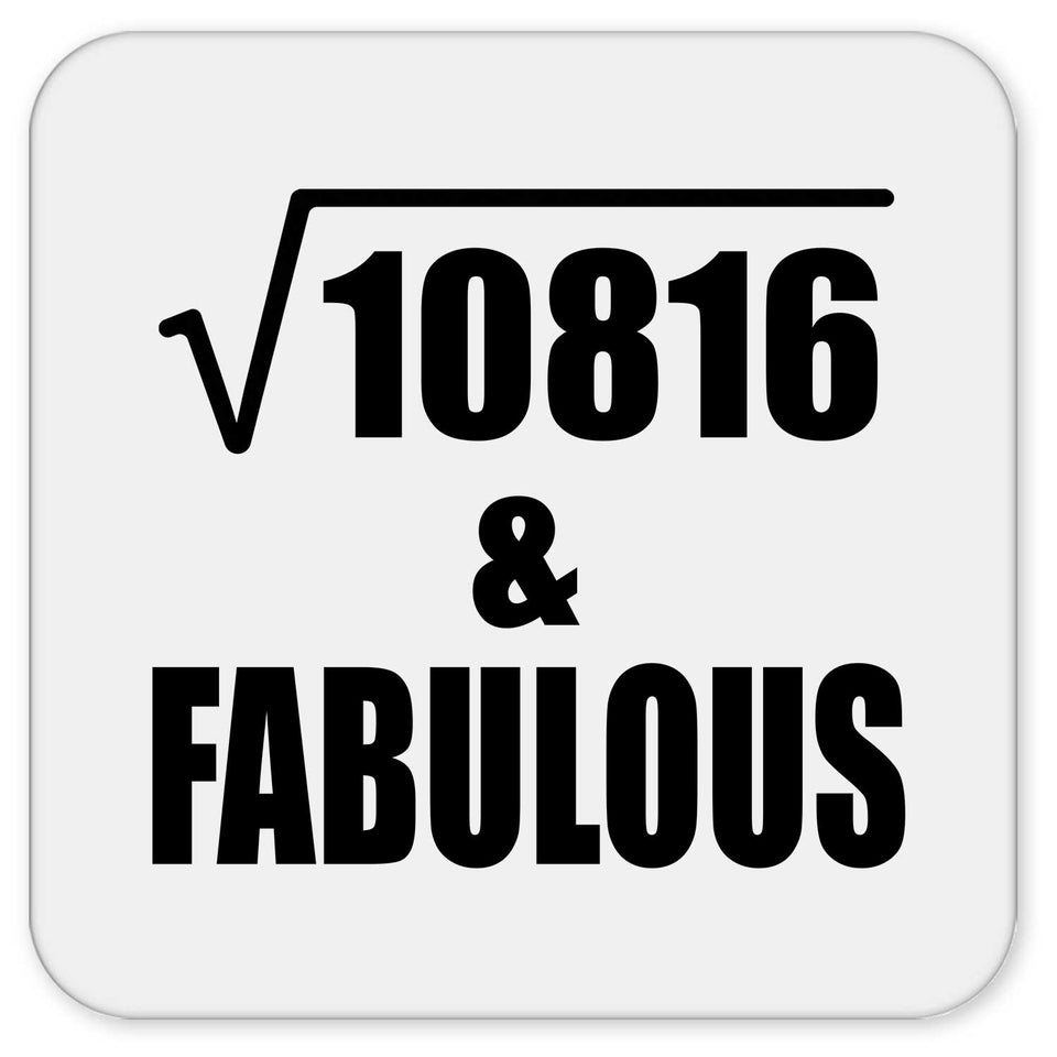 104th Birthday Square Root of 10816 & Fabulous - Drink Coaster