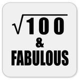 10th Birthday Square Root of 100 & Fabulous - Drink Coaster