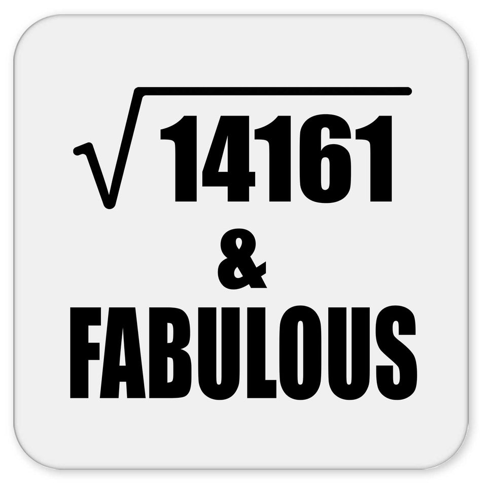 119th Birthday Square Root of 14161 & Fabulous - Drink Coaster