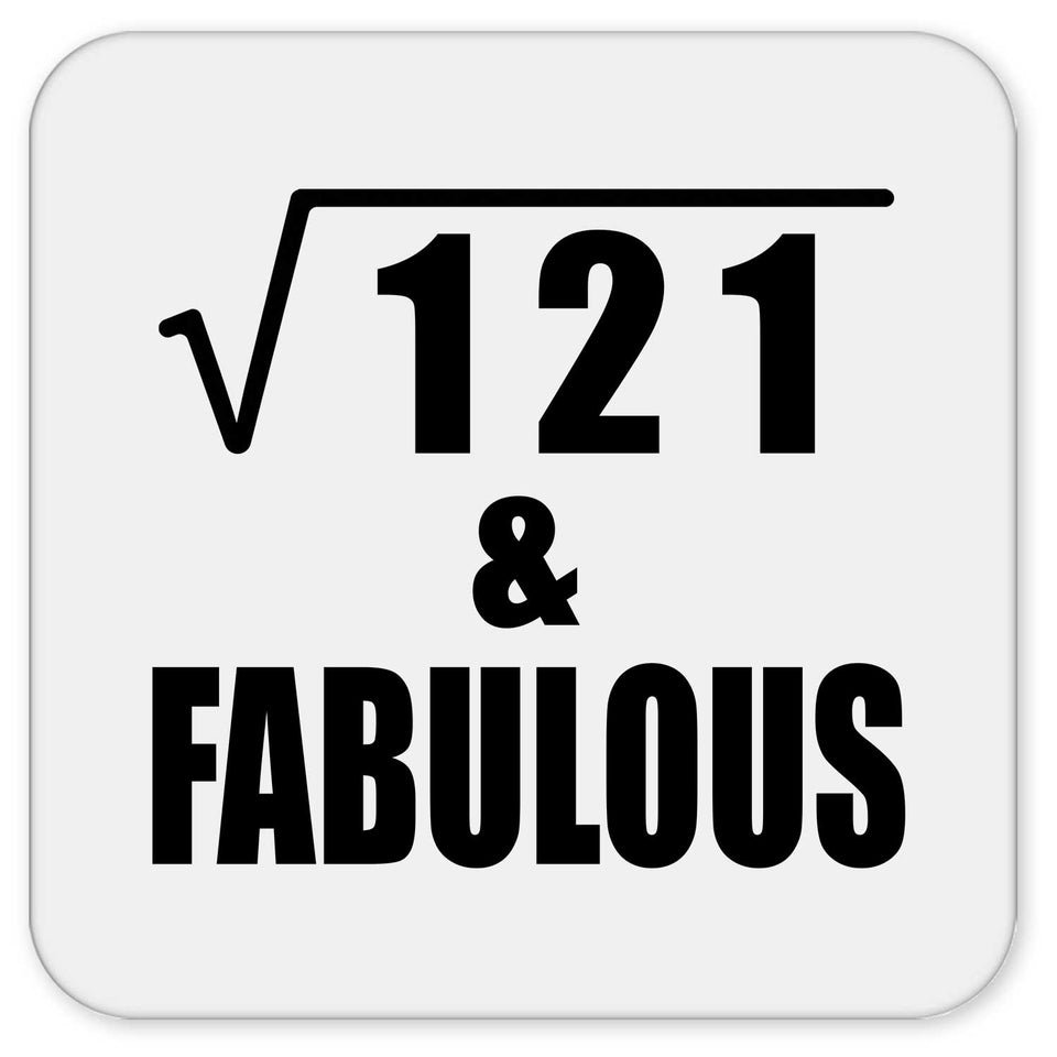 11th Birthday Square Root of 121 & Fabulous - Drink Coaster