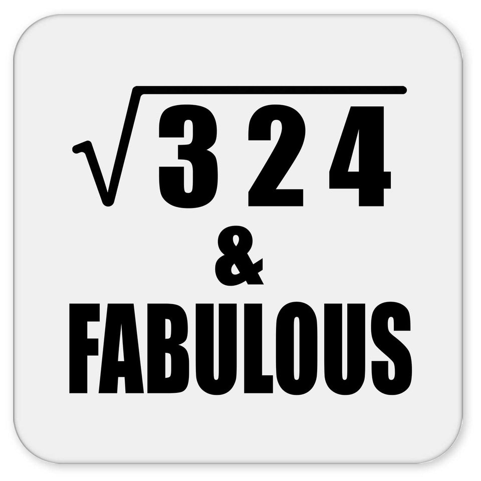 18th Birthday Square Root of 324 & Fabulous - Drink Coaster