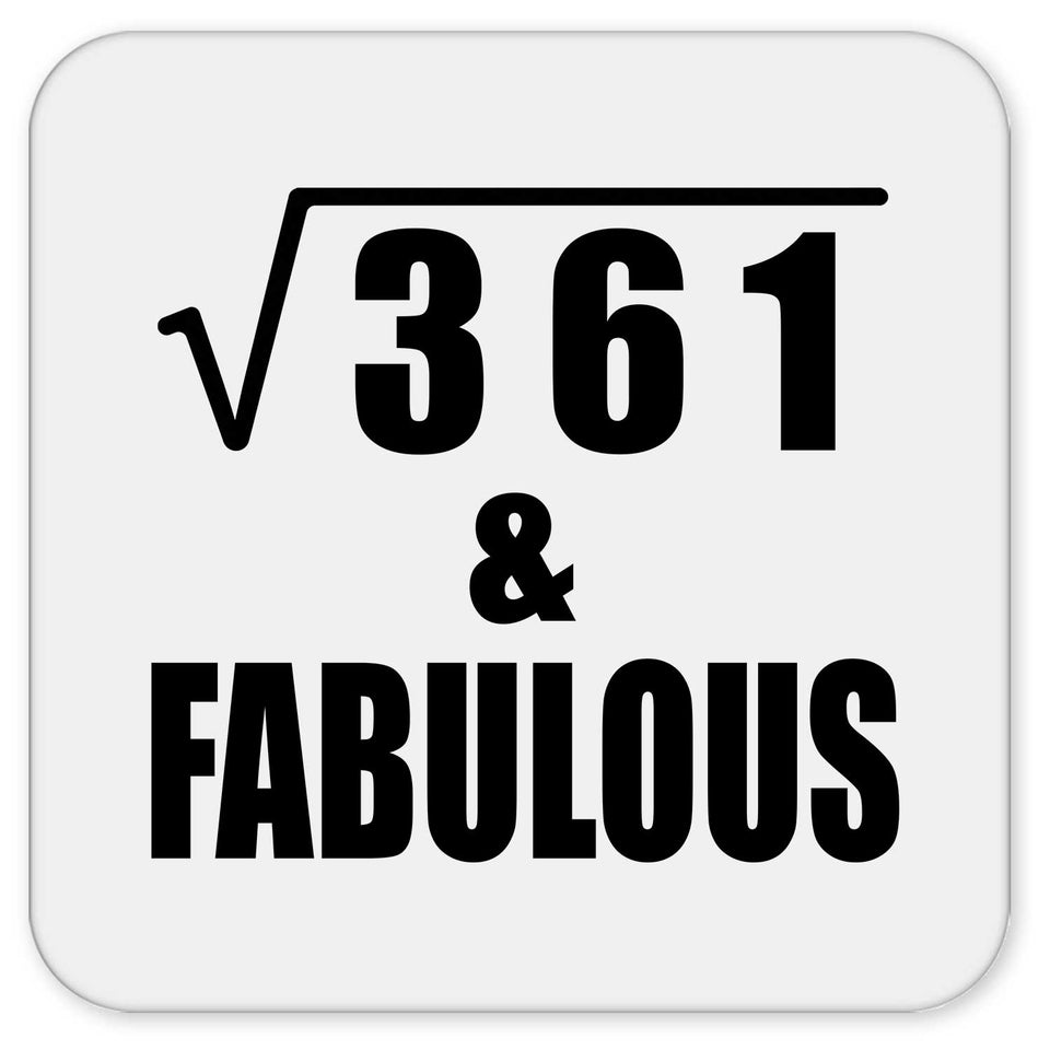 19th Birthday Square Root of 361 & Fabulous - Drink Coaster