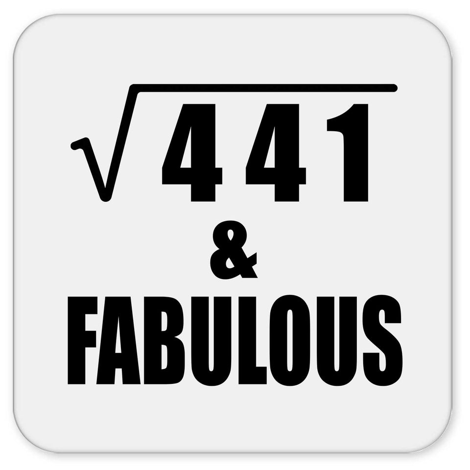 21st Birthday Square Root of 441 & Fabulous - Drink Coaster