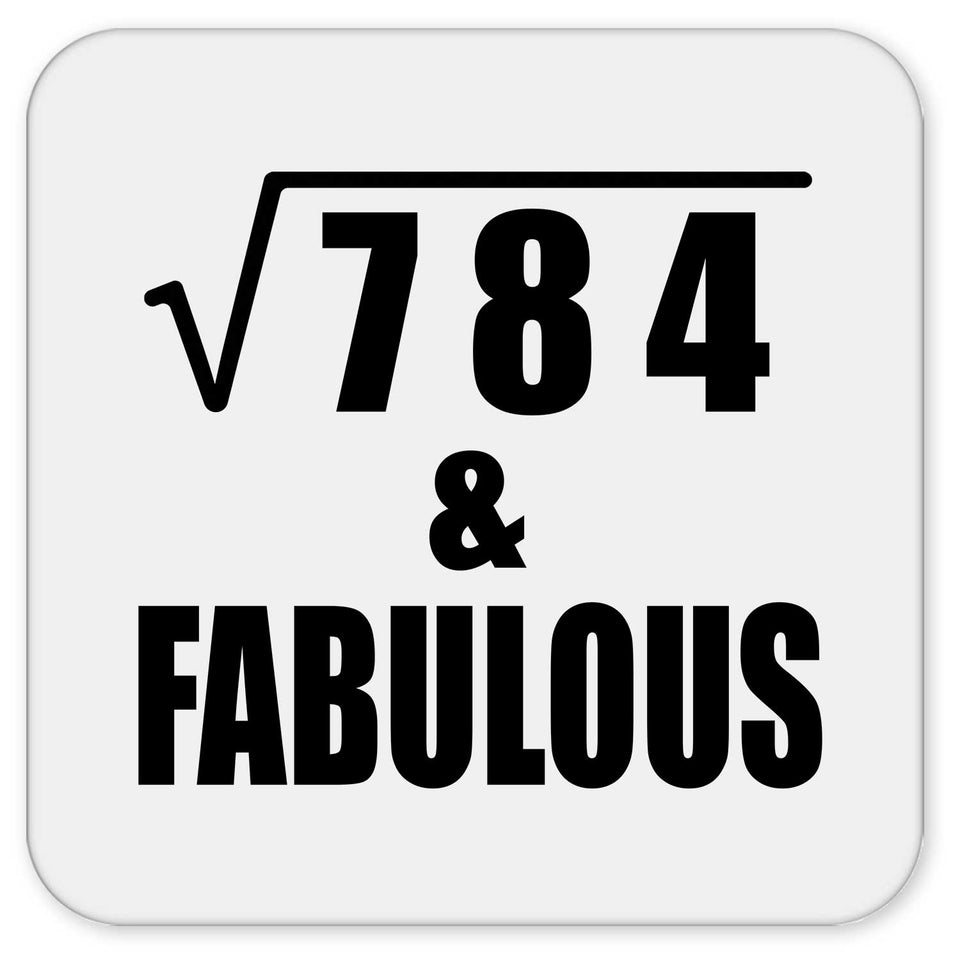 28th Birthday Square Root of 784 & Fabulous - Drink Coaster