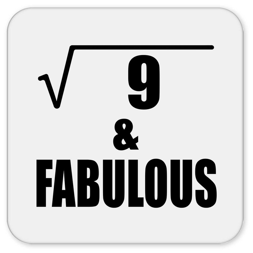 3rd Birthday Square Root of 9 & Fabulous - Drink Coaster