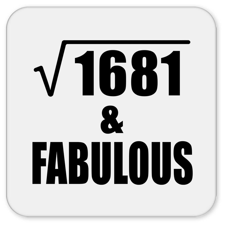 41st Birthday Square Root of 1681 & Fabulous - Drink Coaster