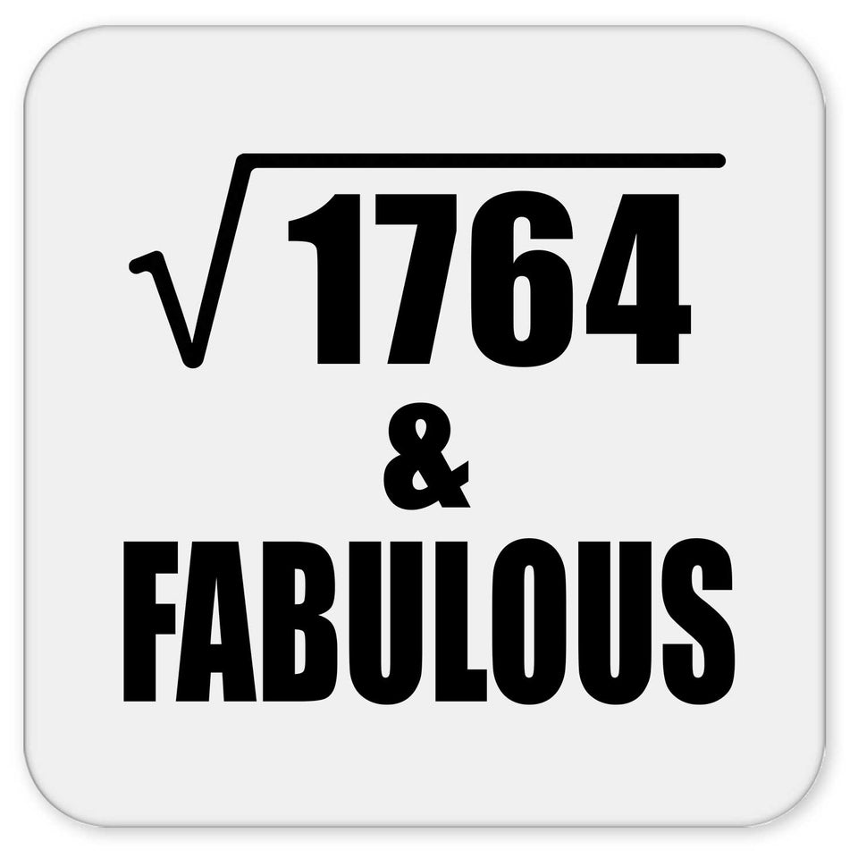 42nd Birthday Square Root of 1764 & Fabulous - Drink Coaster