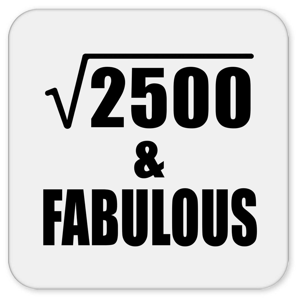 50th Birthday Square Root of 2500 & Fabulous - Drink Coaster