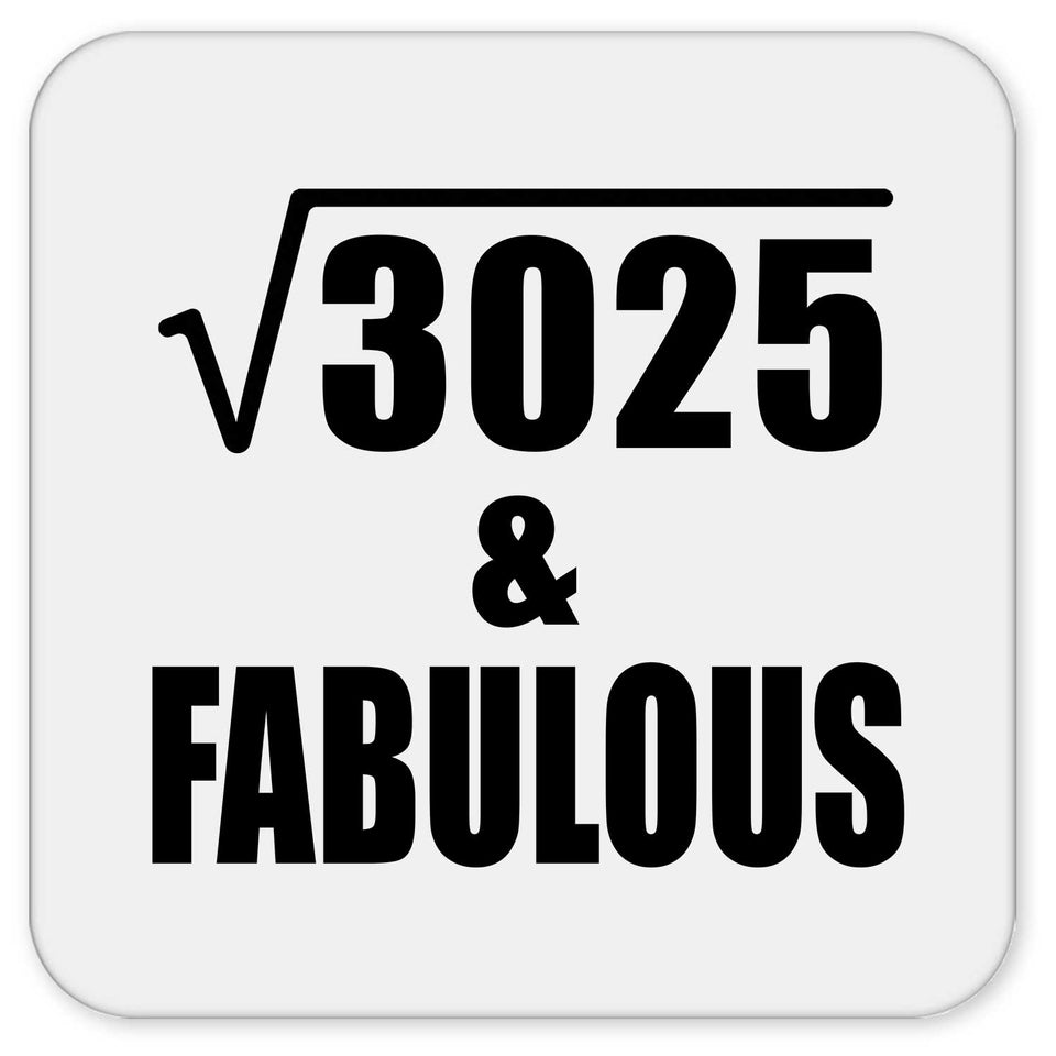 55th Birthday Square Root of 3025 & Fabulous - Drink Coaster