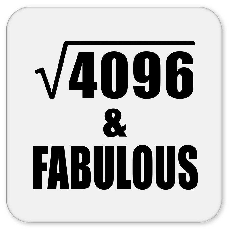64th Birthday Square Root of 4096 & Fabulous - Drink Coaster