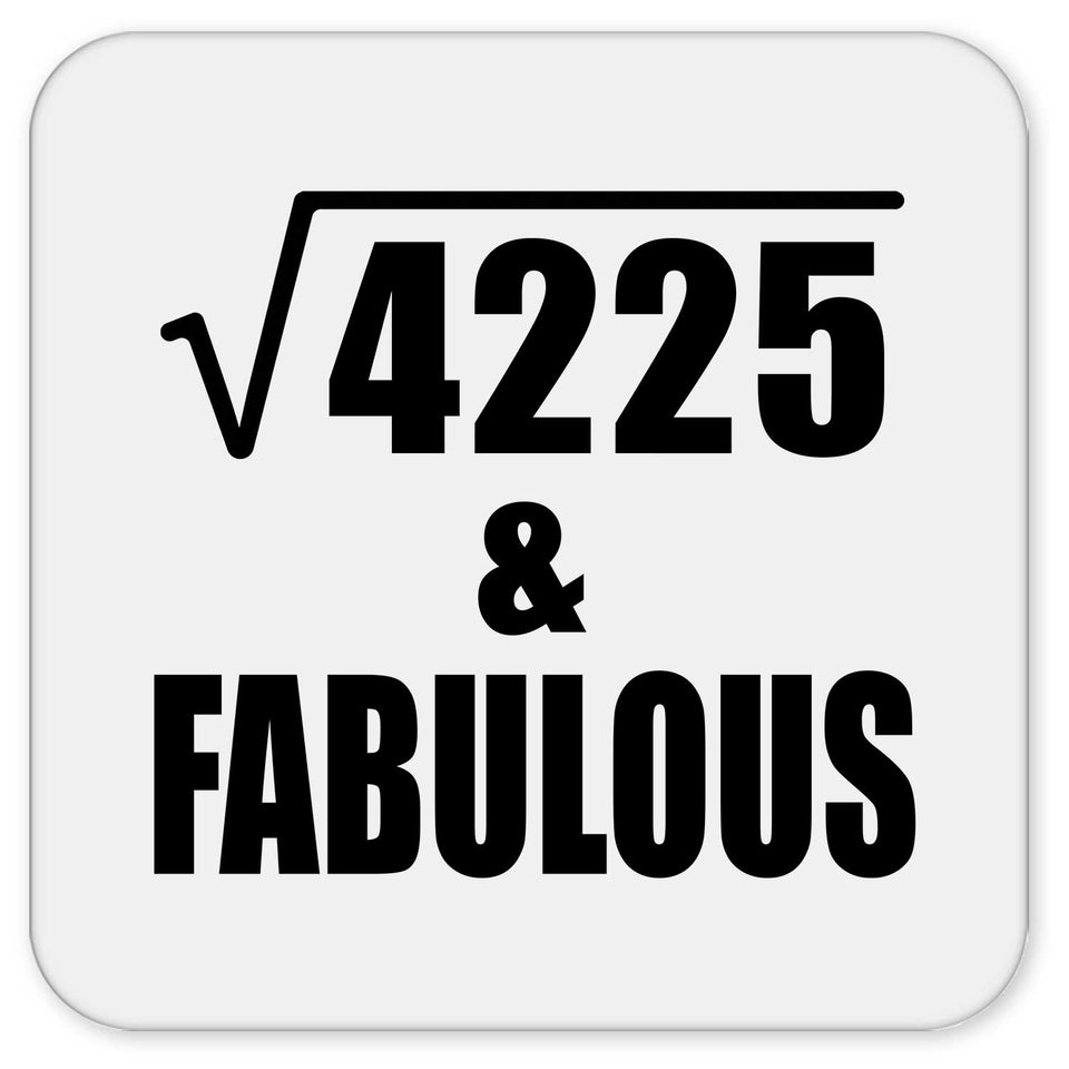 65th Birthday Square Root of 4225 & Fabulous - Drink Coaster