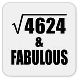 68th Birthday Square Root of 4624 & Fabulous - Drink Coaster