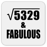 73rd Birthday Square Root of 5329 & Fabulous - Drink Coaster