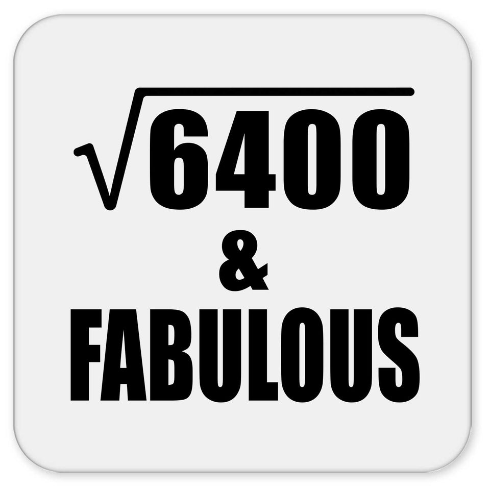 80th Birthday Square Root of 6400 & Fabulous - Drink Coaster