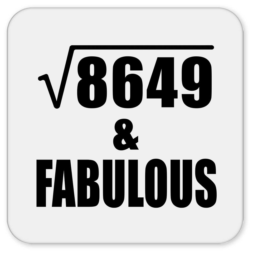 93rd Birthday Square Root of 8649 & Fabulous - Drink Coaster