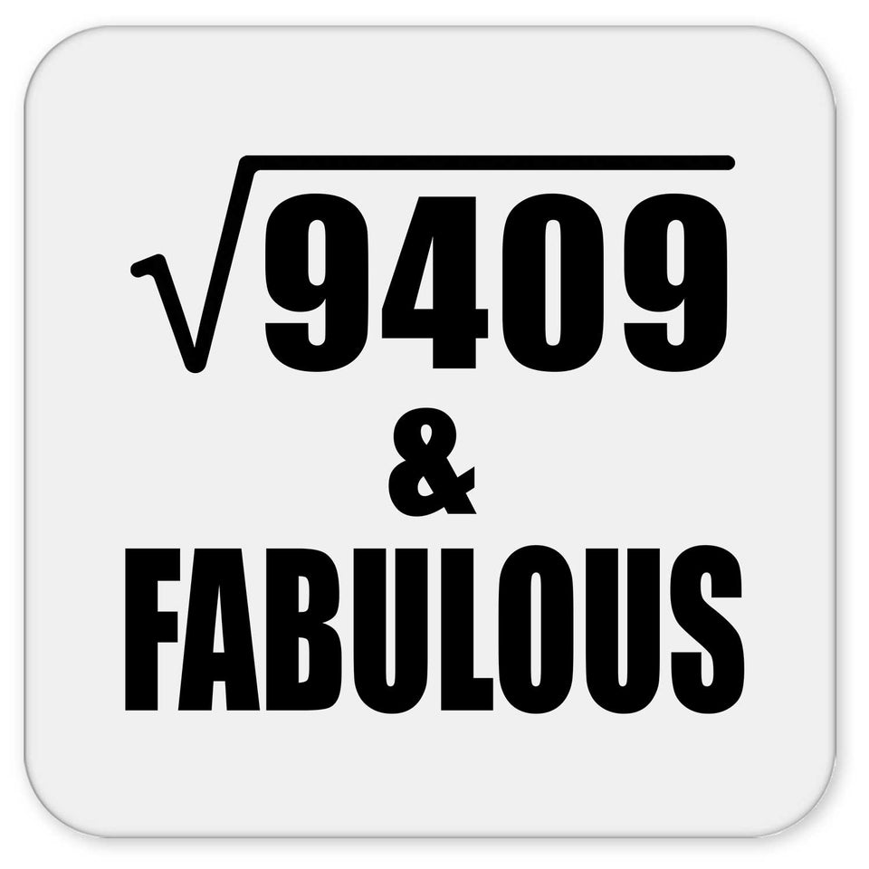 97th Birthday Square Root of 9409 & Fabulous - Drink Coaster