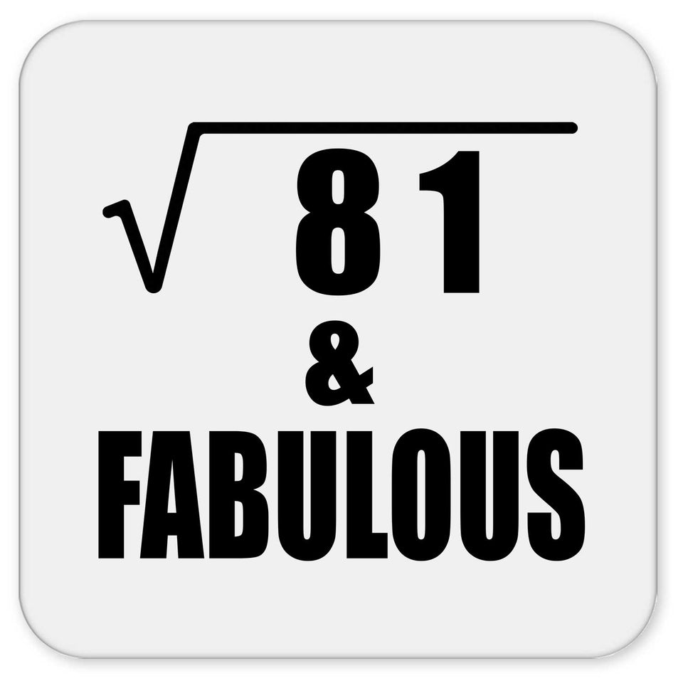9th Birthday Square Root of 81 & Fabulous - Drink Coaster