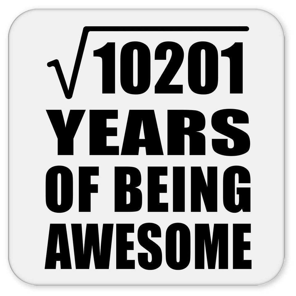 101st Birthday Square Root of 10201 Years of Being Awesome - Drink Coaster