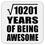 101st Birthday Square Root of 10201 Years of Being Awesome - Drink Coaster