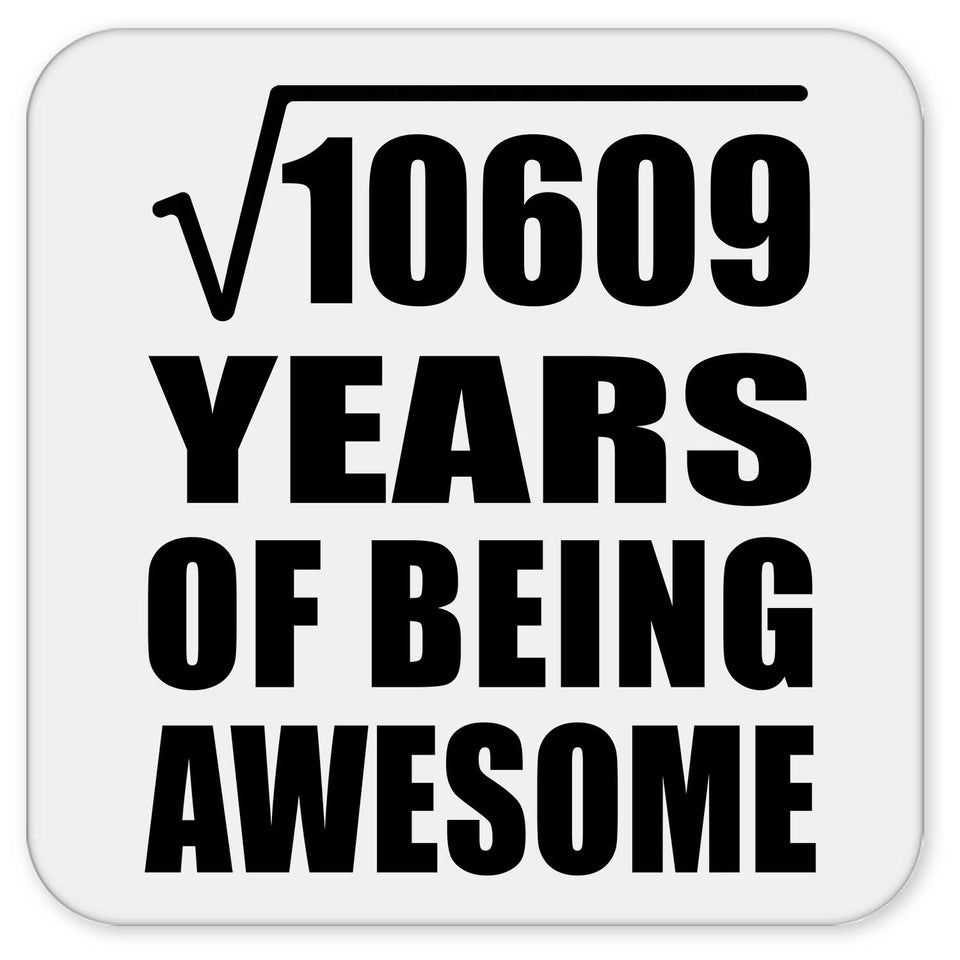 103rd Birthday Square Root of 10609 Years of Being Awesome - Drink Coaster