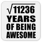 106th Birthday Square Root of 11236 Years of Being Awesome - Drink Coaster