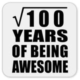 10th Birthday Square Root of 100 Years of Being Awesome - Drink Coaster